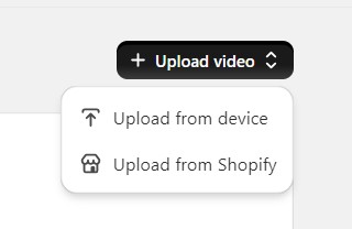 The Video Library page with the upload modal open, showing From device and From Shopify options